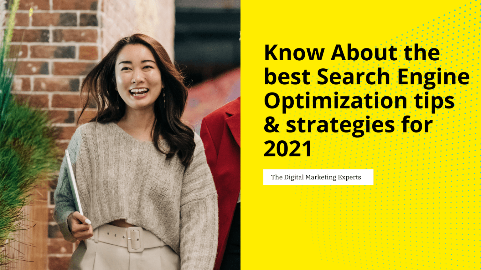 Best Search Engine Optimization tips & strategies for 2021 Mahira Digital