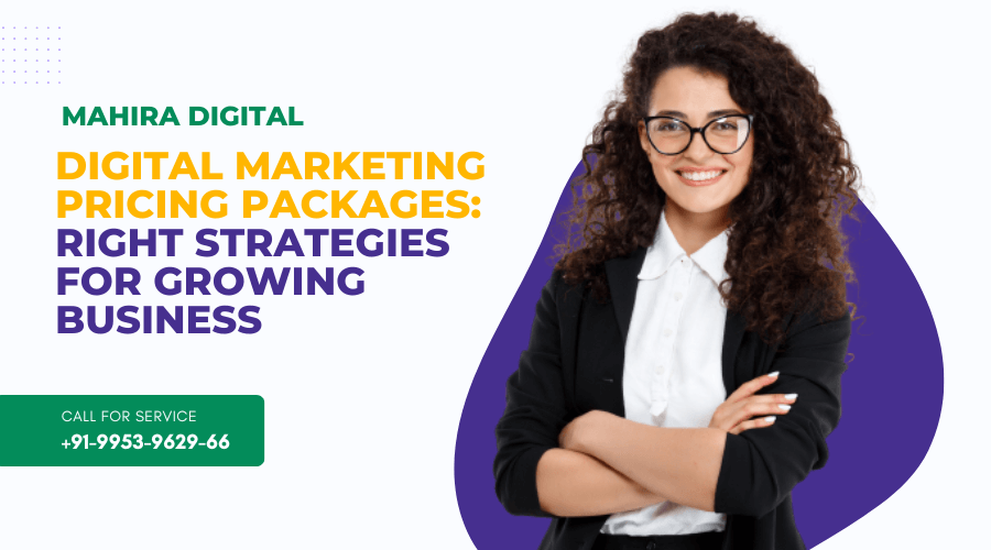 Digital Marketing Pricing Packages for growing business